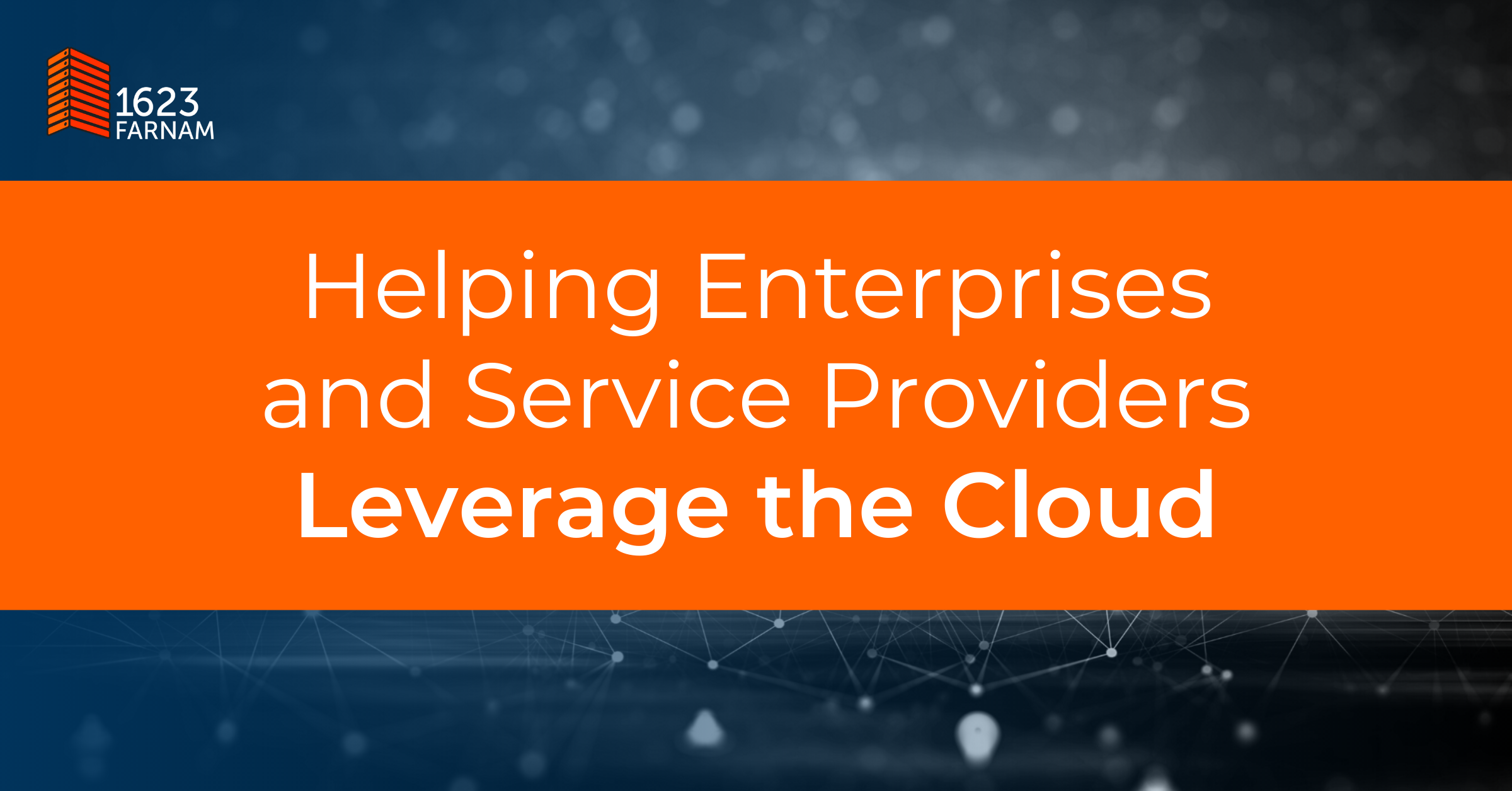Leverage the Cloud